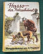 H. Thomas: Hasso der Polizeihund und andere Tiergeschichten Enßlin 1937 RAR TOP