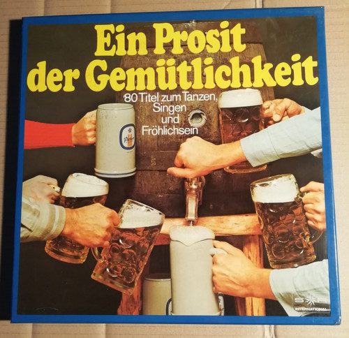 Ein prosit der - prosit, gemÜtlichkeit