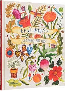 Easy peasy gardening for kids - for,