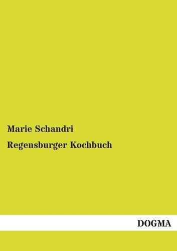 Regensburger kochbuch marie - kochbuch,