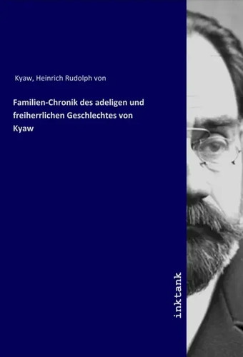 Heinrich rudolph von kyaw - rudolph, |