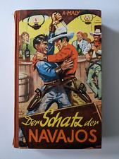 DER SCHATZ DER NAVAJOS * Anton Maly Wildwest - Abenteuer -Roman Leihbuch 1950er