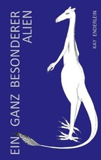 Ein ganz besonderer Alien Kay