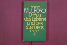296449 Prentice Mulford UNFUG DES LEBENS UND DES STERBENS Fischer Taschenbuch