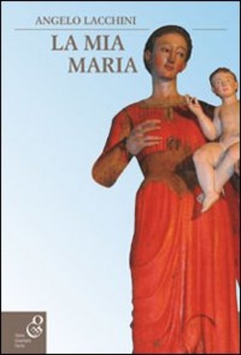 Mia maria angelo lacchini - maria,