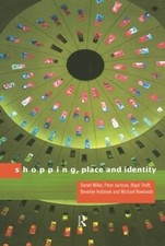 Shopping, Place and Identity -