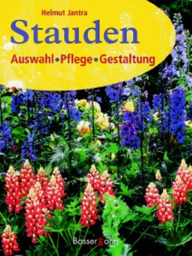 Stauden auswahl pflege - -,