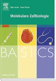 Basics molekulare zellbiologie - basics,
