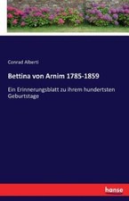 Bettina Von Arnim 1785-1859