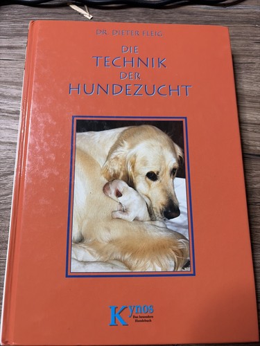 Die technik der - die, hundezucht