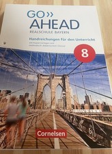 Go Ahead   8   Handreichungen ( Lehrerhandbuch ) Cornelsen  RS Bayern