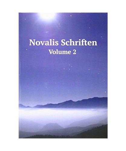 Novalis schriften volume 2 - schriften:,