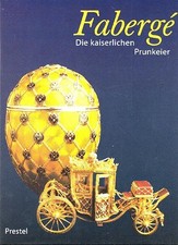 Fabergé. Die kaiserlichen