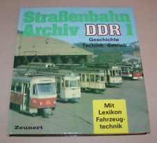 Straßenbahn Archiv der DDR - Geschichte - Technik - Betrieb - Augabe 1983