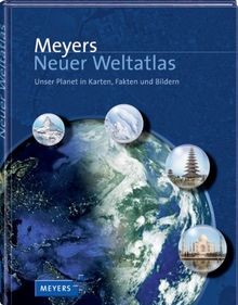 Meyers neuer weltatlas - neuer, unser