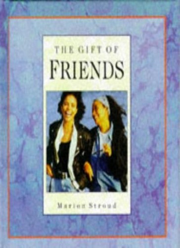 The gift friends - the,
