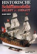 Historische Schiffsmodelle selbst gebaut von Krick, Klaus | Buch | Zustand gut