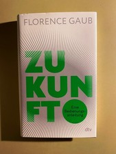 Zukunft: Eine Bedienungsanleitung von Gaub, Dr. Florence | 2023, gebunden