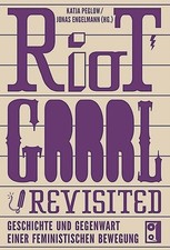 Riot grrrl revisited - riot,