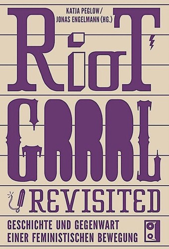 Riot grrrl revisited - riot,