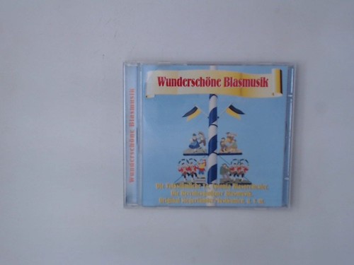 Wunderschöne blasmusik - wunderschöne,