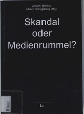 Skandal oder Medienrummel