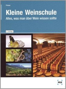 Kleine weinschule alles - kleine, weinschule: