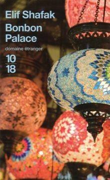 Bonbon palace von shafak - bonbon, shafak,