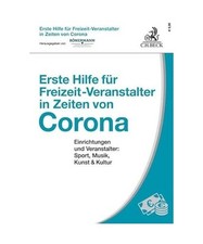Erste Hilfe für Freizeit-Veranstalter in Zeiten von Corona: Einrichtungen und V