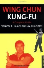 Wing Chun Kung-Fu: Basic Forms