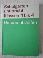 DDR Unterrichtshilfe Schulgartenunterricht Kl. 1-4, Lehrerbuch, sehr gut erhalt.