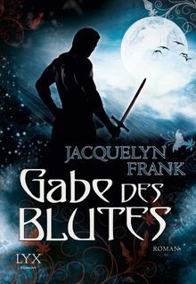Gabe des blutes roman - blutes:, von