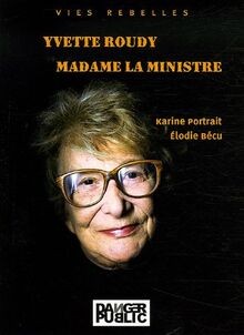 Yvette roudy madame la - madame,