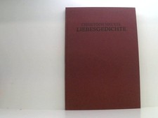 Liebesgedichte. Christoph Meckel. Mit 5 reproduzierten Radierungen d. Autors