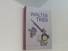 Walter Trier  Die Biografie