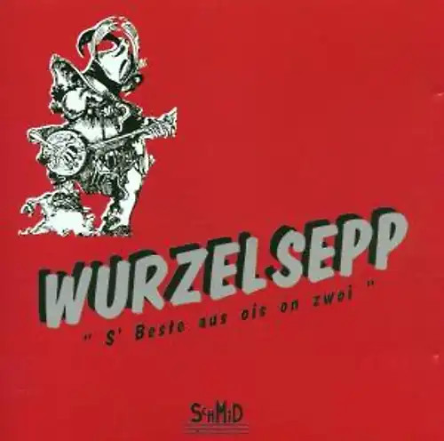 Wurzelsepp beste aus ois - "s',