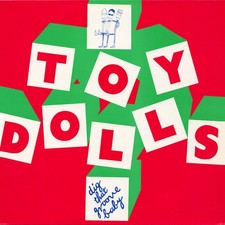 Toy Dolls - Dig That Groove