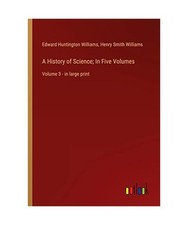 A History of Science; In Five