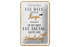 Blechschild Raupe Ende der