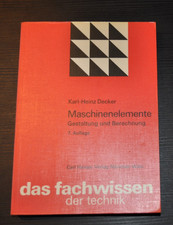 MASCHINENELEMENTE - Gestaltung und Berechnung - Karl Heinz Decker - 1975