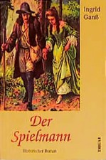 Der Spielmann. Historischer