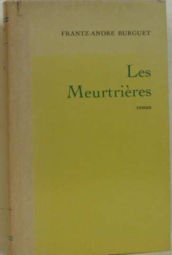 Les meurtières burguet - les, |