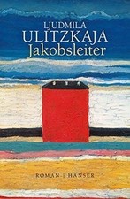Jakobsleiter: Roman von Ulitzkaja, Ljudmila | Buch | Zustand gut