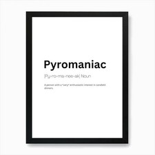 Pyromaniac Definition