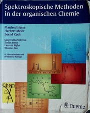 Spektroskopische Methoden in der organischen Chemie : 114 Tabellen. Hesse, Manfr