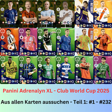 Panini Adrenalyn XL - FIFA Club World Cup WM 2025 - Karten aus #1-#232 aussuchen