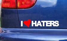 I Love Haters Lustig Neuheit