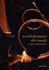 Wunderkammer Alte Musik: Die