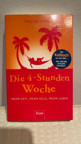 Die stunden woche mehr - die, 4-stunden-woche:
