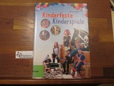 Kinderfeste, Kinderspiele. Anne Braun. Ill. von Ute Krause Braun, Anne (Verfasse